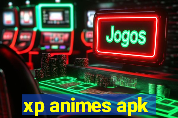 xp animes apk